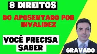 8 Direitos do Aposentado por Invalidez que Você Precisa Conhecer