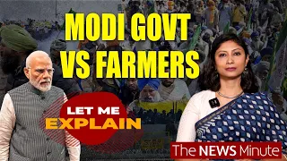 Why Modi govt is on a warpath with farmers | Let Me Explain with Pooja Prasanna