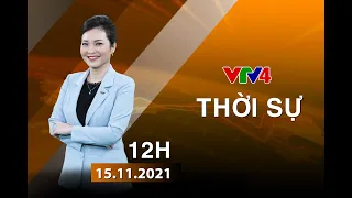 Bản tin thời sự Tiếng Việt 12h - 15/11/2021| VTV4