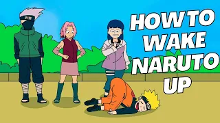 How To Wake Naruto Up