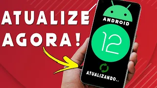 CHEGOU AÍ? Como atualizar o Celular Android para uma versão mais recente (Android 12)