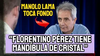 MANOLO LAMA SE VUELVE LOCO CUANDO LE PREGUNTAN POR FLORENTINO PÉREZ: "TIENE MANDÍBULA DE CRISTAL"