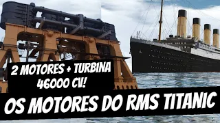 COMO FUNCIONAVAM OS MOTORES DO TITANIC?