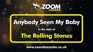 The Rolling Stones - Anybody Seen My Baby - Karaoke Version from Zoom Karaoke