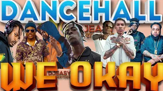 NEW DANCEHALL MIX JULY 2021 WE OKAY RYTIKAL,VYBZ KARTEL,ALKALINE,FUCHA KID,CHRONIC LAW,MASICKA,SQUAS