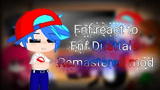 //Fnf react to Dusttale Remastered mod||yesh✨