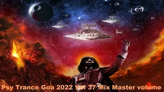 Psy Trance Goa 2022 Vol 37 Mix Master volume