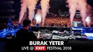 EXIT 2018 | Burak Yeter Tuesday Live @ Main Stage