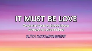 It Must Be Love | Alto | Piano