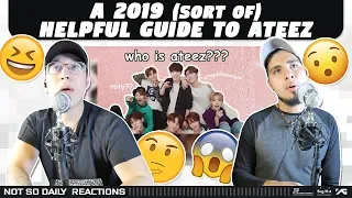 NSD REACT | A 2019 (sort of) Helpful Guide to Ateez