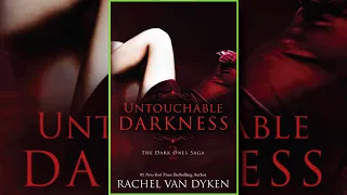 Untouchable Darkness (The Dark Ones Saga Book 2) | Romance Audiobook