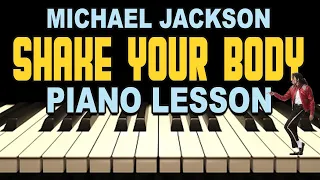 Shake Your Body Michael Jackson Piano Lesson