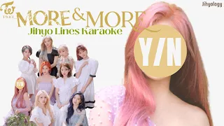 [TWICE] More and More Karaoke But You Sing Jihyo's Lines | Jihyology