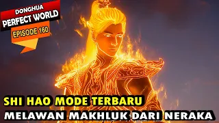 SHI HAO MENYELAMATKAN HONG HUANG DI ALAM ATAS - Perfect World 160 - Shi hao Episode terbaru