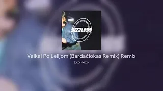 Vaikai Po Lelijom (Bardačiokas Remix) Remix