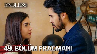 Fedakar 49. Bölüm Fragmanı | Endless Episode 49 Promo