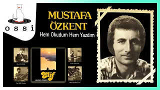 Mustafa Özkent - Hem Okudum Hem Yazdım (Enstrümantal)