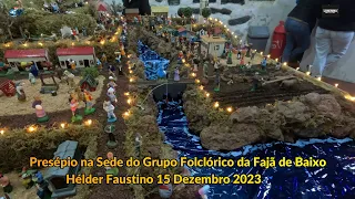 Inauguração do Presépio Sede Grupo Folclorico Fajã de Baixo