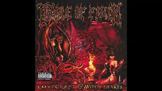 Cradle of Filth - Lovecraft and Witch Hearts (Full Compilation)