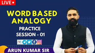 🛑Live || Word Based Analogy || Practice Session - 1 || Arun Sir Reasoning