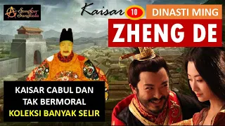 ZHENG DE Kaisar Dinasti Ming yang Paling Bejat, Tidak Bermoral, Pemabuk dan Gila Wanita