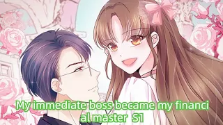 My Immediate boss Became my Financial Backer S1 FULL ENG SUB #ceo #romance / 《顶头上司成了我的金主》第一季 英文合集版