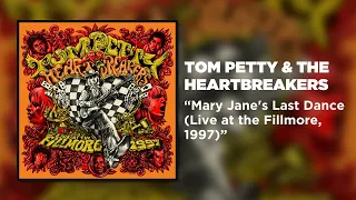 Tom Petty & The Heartbreakers - Mary Jane's Last Dance (Live at the Fillmore, 1997) [Official Audio]