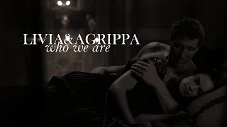 Livia&Agrippa | it's who we are (+ domina s2)