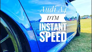 Audi A4 DTM instant speed.....