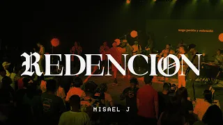 REDENCION - Misael J (En Vivo)