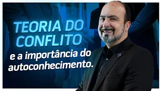 CM Live - Teoria do conflito e a importância do autoconhecimento