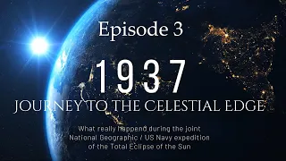 1937 Total Eclipse of the Sun (Episode 3 of 6). What really happened on the joint expedition.