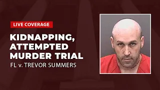 Verdict Reached: FL v. Trevor Summers - Dad On Trial For Kidnapping, Attempted Murder Of Mom Day 4