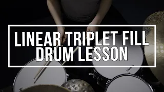 LINEAR TRIPLET FILL - DRUM LESSON | DAVE MAJOR