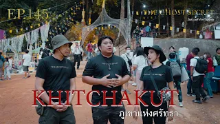 EP.145 ตอน ภูเขาเเห่งศรัทธา ( Khitchakut )