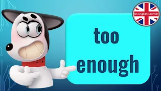 Too/ Enough. Simple Use Explanation with examples