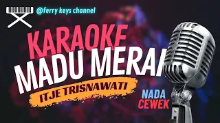 Secangkir Madu merah KARAOKE |ITJE TRISNAWATI | Nada cewek @ferrykeyschannel