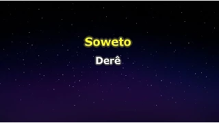 Soweto - Derê (Karaokê)