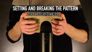 ASMR Setting And Breaking The Pattern | Rhythmic | No Talking