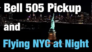 Bell 505 Helicopter Pickup and Flying New York at Night