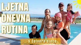 LJETNA DNEVNA RUTINA | mama 4 djece |