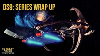 Star Trek: DS9 [Series Wrap Up]
