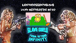 Nachbetrachtung zum 139. SchleFaZ "Jäger der verschollenen Galaxie" (1987) ["Slave Girls..."]