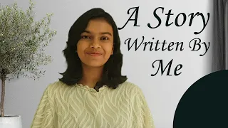 A Story Written By Me | Improve Your Listening Skill | Adrija Biswas