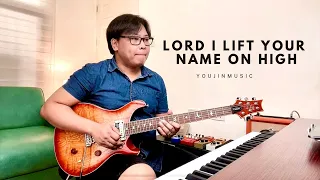 Lord I Lift Your Name on High Guitar Cover | YouJinMusic