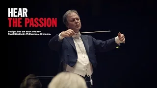 Hear the passion. Straight into the heart with the Royal Stockholm Philharmonic Orchestra