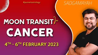 Moon Transit in Cancer | 4 - 6 February 2023 | Punneit