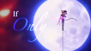 If Only - Miraculous Ladybug Exaltation/Elation Amv Love Square edit