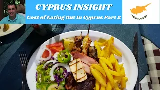 Eating out in Cyprus, what does it cost? Part 2.