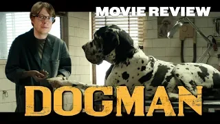 Dogman (2018) - Movie Review